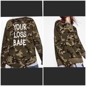 Zara Your Loss Babe Camo Sweatshirt NWOT Medium